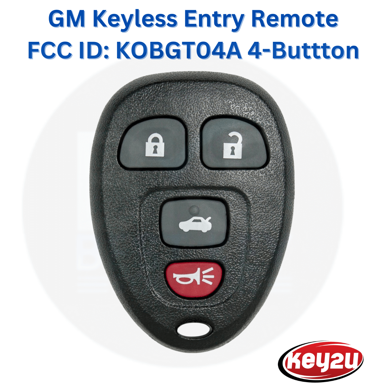 GM 2004-2012 Buick, Chevrolet, Pontiac Keyless Entry Remote 4-Button with Trunk Release and FCC ID: KOBGT04A