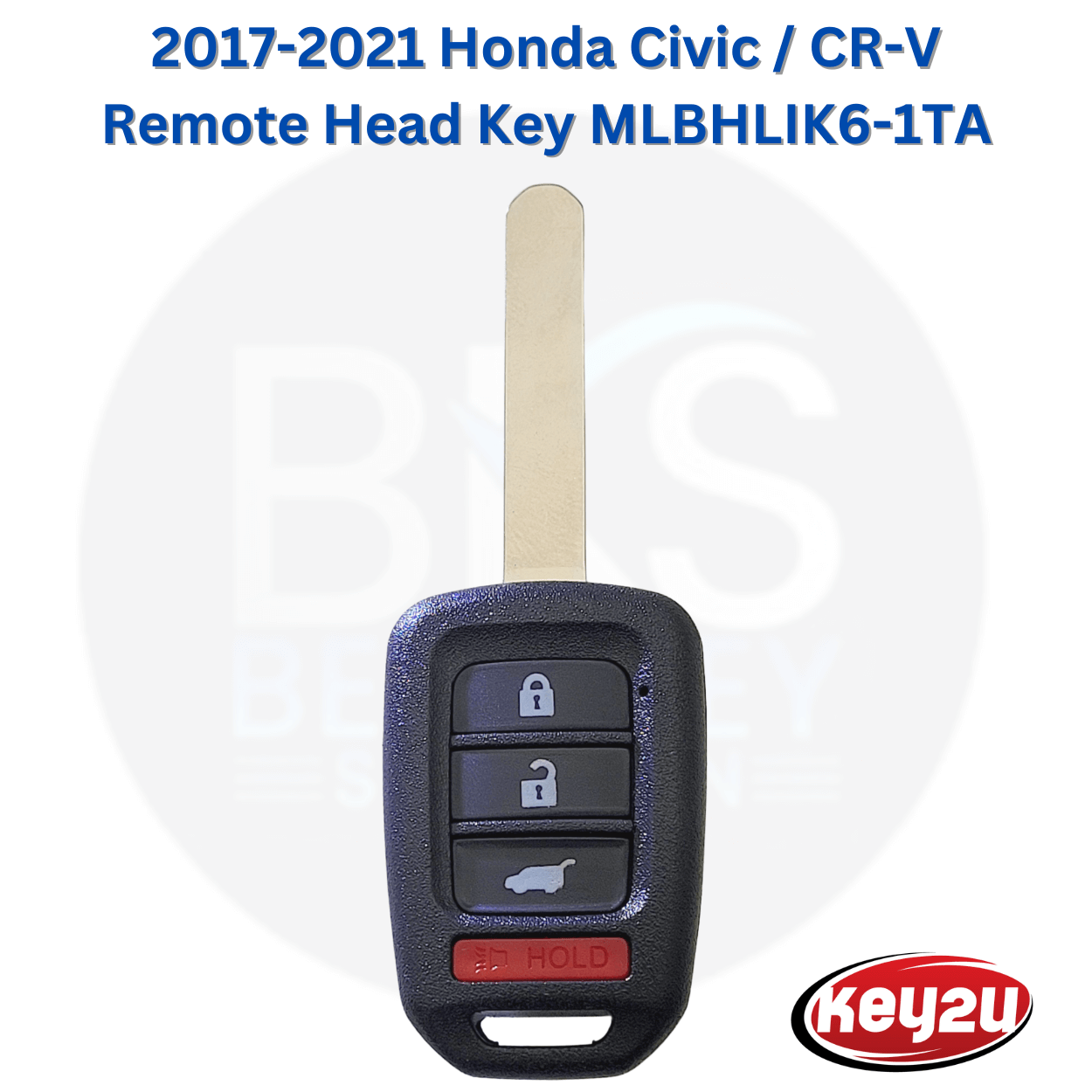 Honda Civic CR-V 2017-2021 Remote Head key Fob 4-Buttons with Hatch, FCC ID: MLBHLIK6-1TA (433 MHz)